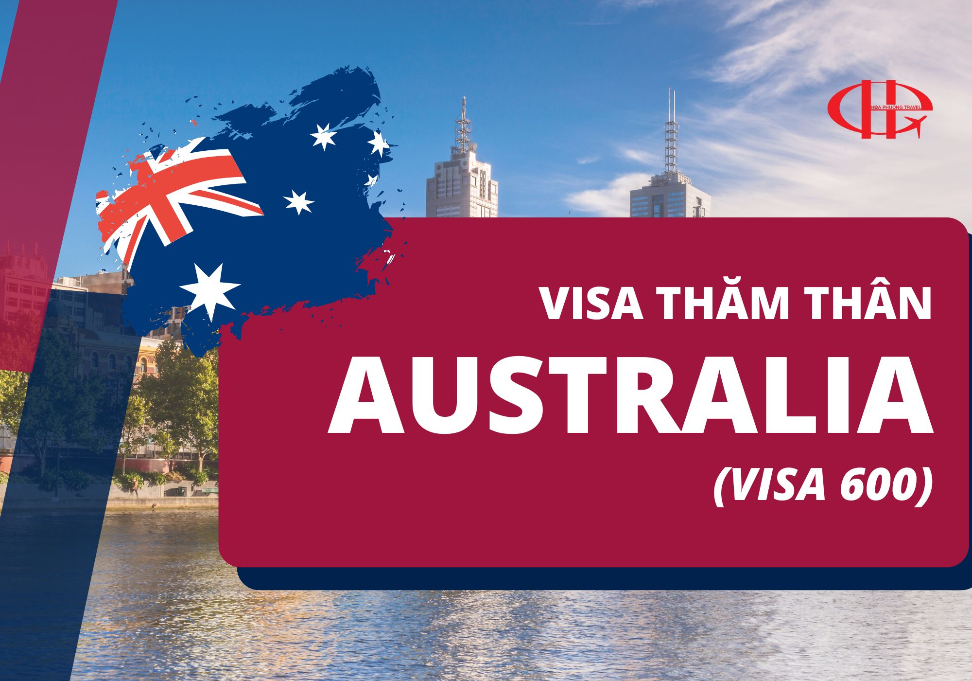 THỦ TỤC XIN VISA THĂM THÂN ÚC (VISA 600) MỚI NHẤT