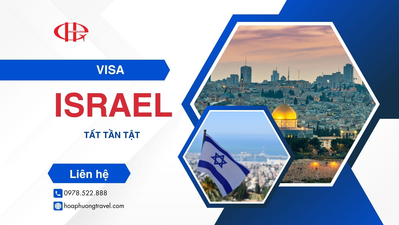 TẤT CẢ NHỮNG ĐIỀU BẠN CẦN BIẾT VỀ VISA ISRAEL – DU LỊCH, CÔNG TÁC, THĂM THÂN